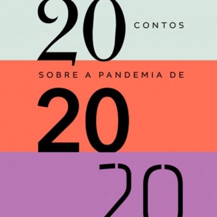 20 contos sobre a pandemia de 2020