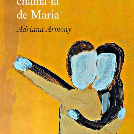 Adriana Armony_Vamos chamá-la de Maria_286