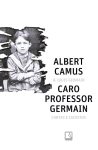 Albert Camus_Caro professor Germain_290