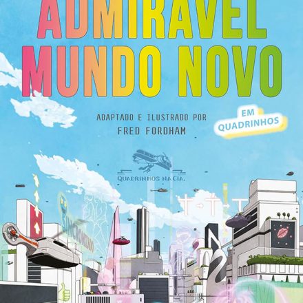 Aldous Huxley_Admirável mundo novo_283