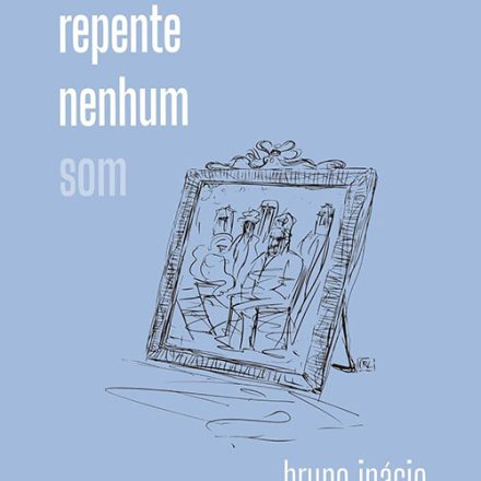 Bruno Inácio_De repente nenhum som_295