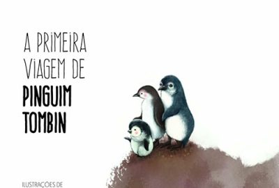Cléo Busatto_A primeira viagem de pinguim Tombin_302