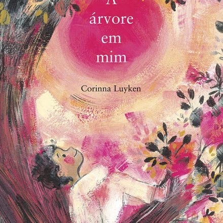 Corinna Luyken_A árvore em mim_270