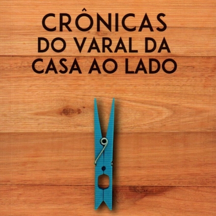 Crônicas_varal_casa_lado