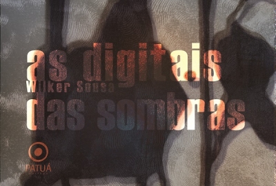 Digitais_das_sombras_Wilker_Sousa