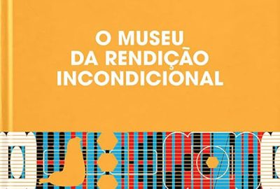 Dubravka Ugrešić_O Museu da Rendição Incondicional_316