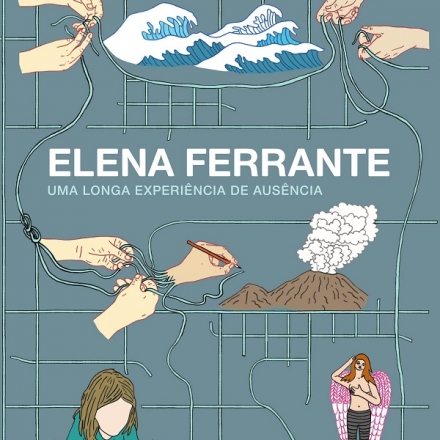 Elena Ferrante_Uma longa experiência de ausência