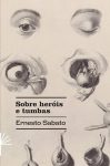 Ernesto Sabato_Sobre heróis e tumbas_316