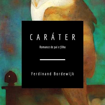 Ferdinand Bordewijk_Caráter_282