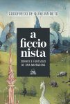 Godofredo de Oliveira Neto_A ficcionista_312
