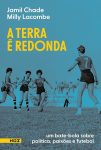 Jamil Chade e Milly Lacombe_A Terra é redonda_315