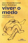 Jean-Claude Bernardet_Viver o medo_307