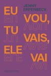 Jenny Erpenbeck_Eu vou, tu vais, ele vai_302
