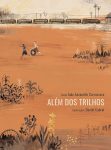 João Anzanello Carrascoza_Além dos trilhos_316