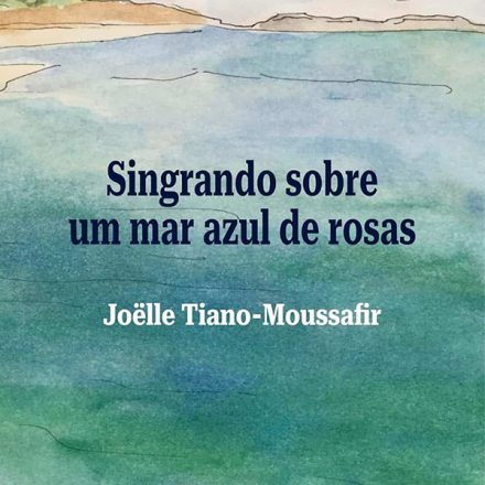 Joëlle Tiano-Moussafir_Singrando sobre um mar azul de rosas_317