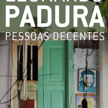 Leonardo Padura_Pessoas decentes_290