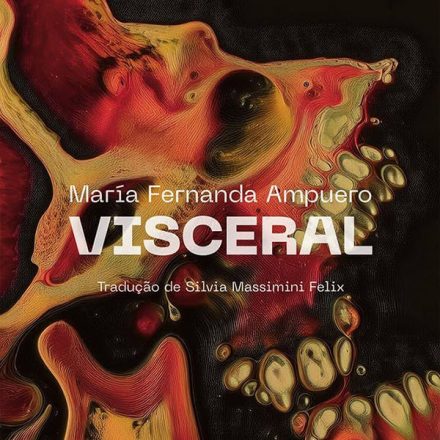 María Fernanda Ampuero_Visceral_312