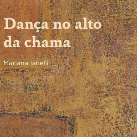 Mariana Ianelli_Dança no alto da chama_282