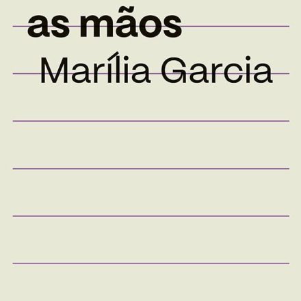 Marilia_Garcia_Pensar com as mãos_307