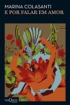 Marina Colasanti_E por falar em amor_307
