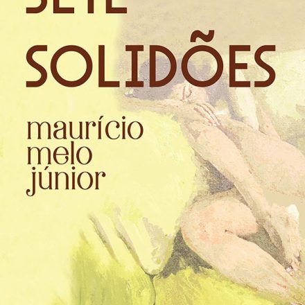 Maurício Melo Júnior_Sete solidões_310