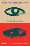 Nawal El-Saadawi _Duas mulheres em uma_303