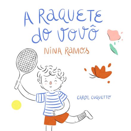 Nina Ramos_A raquete do vovô_318
