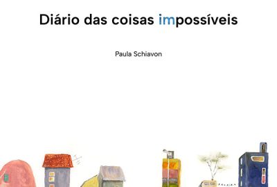 Paula Schiavon_Diário das coisas impossíveis_278