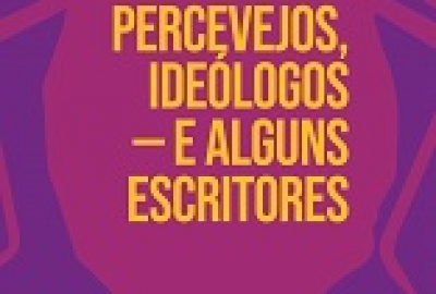 Percevejos_ideologos_alguns_escritores