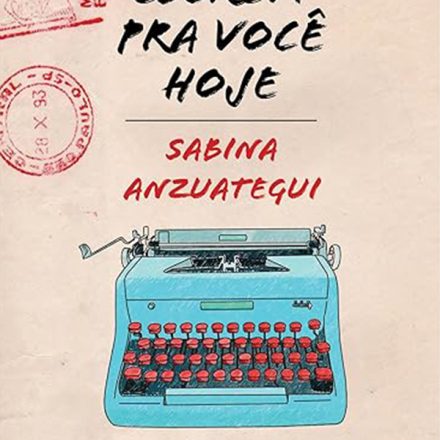 Sabina Anzuategui_Escrevi pra você hoje_283