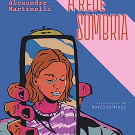 Tânia Alexandre Martinelli_A rede sombria_318