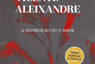 Vicente Aleixandre_A destruição ou o amor_293