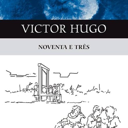 Victor Hugo_Noventa e três_293