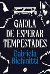 Gabriela Richinitti_Gaiola de esperar tempestades_300